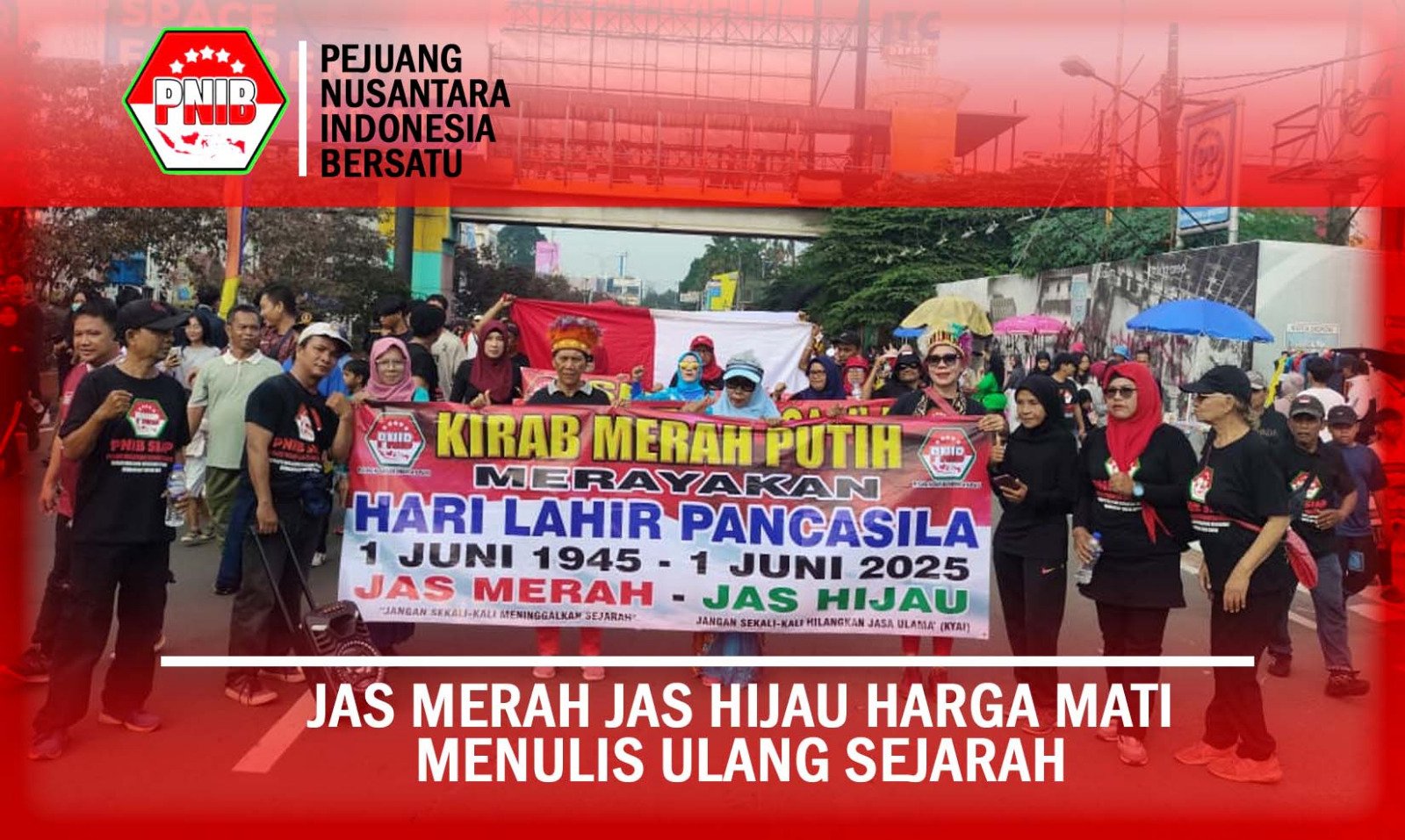 PNIB, JasMerah dan JasHijau, Pedoman Menjaga Obyektifitas Dalam Rangka Menulis Ulang Sejarah