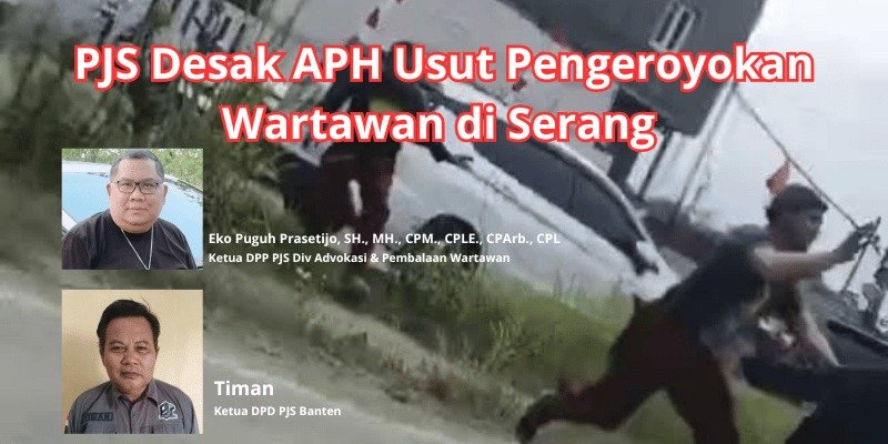 PJS Angkat Bicara, Wartawan Dianiaya Saat Liputan Sidak KLHK di Serang