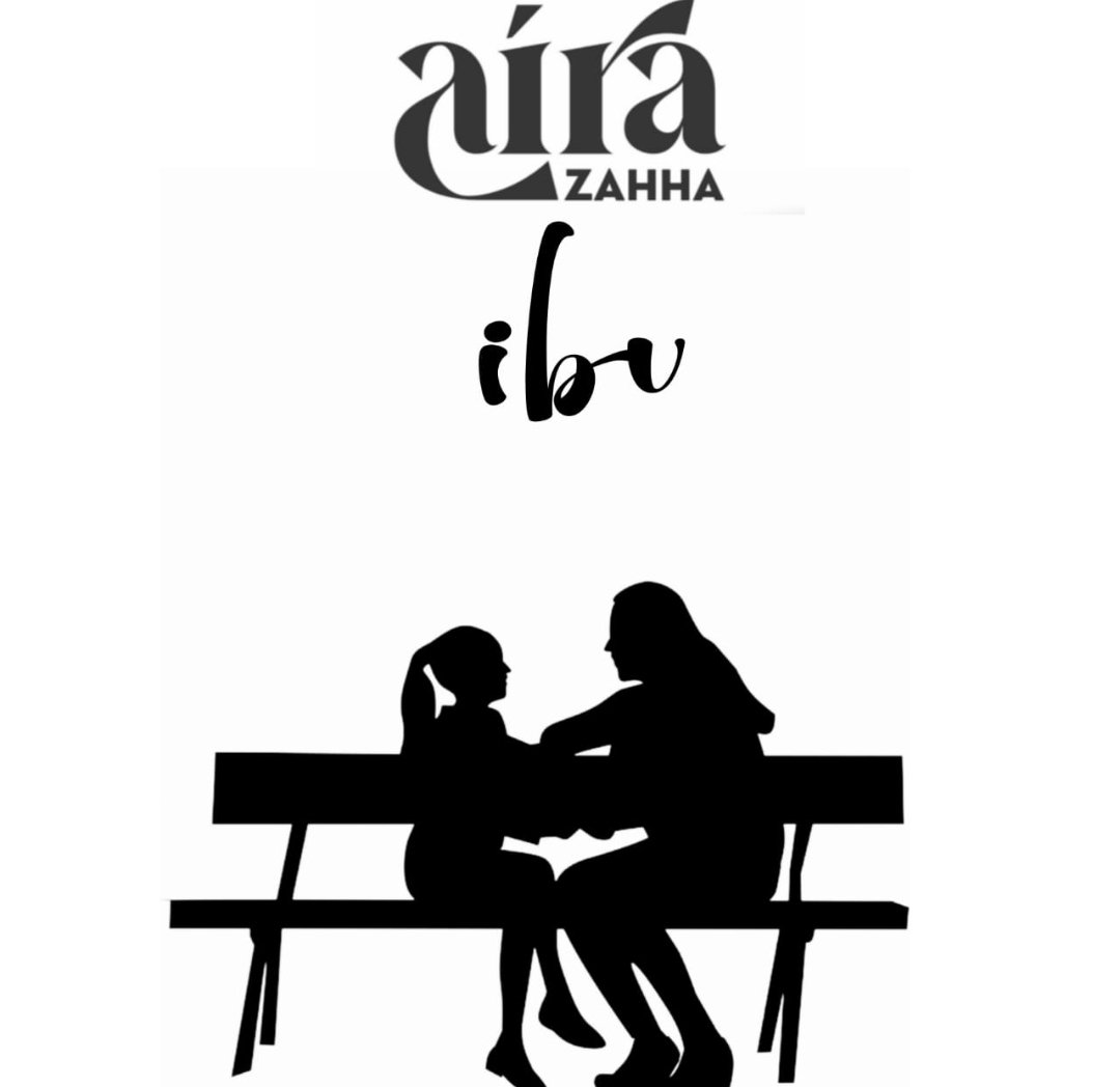 Penuh Haru, Aira Zahha Rilis “IBU” sebagai Penghormatan untuk Ibu